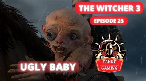 witcher ugly baby|The Witcher 3 .